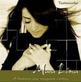 CD - Mara Lima - A História Que Ninguém Contou (Testemunho)