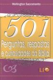 501 PERGUNTAS REPOSTAS E CURIOSIDADES DA BIBLIA