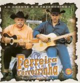 Ferreira e Ferreirinha - CD O crente e o fazendeiro