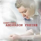 Anderson Freire > Identidade