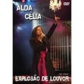 DVD Explosão de Louvor- Alda Célia