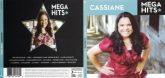 CASSIANE – MEGA HITS