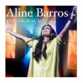 CD - Aline Barros - Consagração