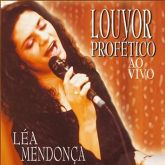 Léa Mendonça > Louvor Profético (Ao Vivo)