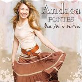 Andrea Fontes > Deus Faz e Acontece