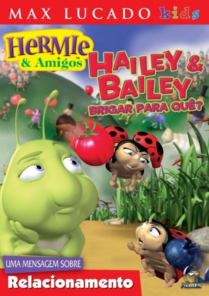 Dvd Hermie E Amigos Hailey E Bailey Brigar Para Quê?