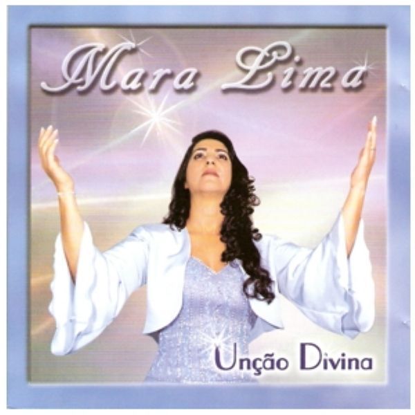 CD MARA LIMA UNÇÃO DIVINA