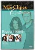 DVD MK Clipes de Rayssa e Ravel